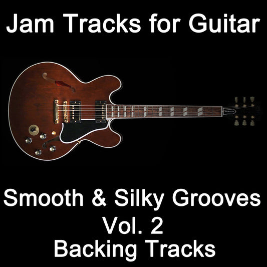 Jam Tracks Guitar: Smooth &amp; Silky Grooves vol. 2